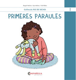 SALVATELLA, Primeres paraules - (CAT).1.PRIMERES PARAULES.(PLE DE SIGNES)