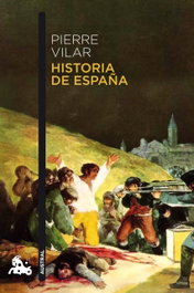 Historia de España, Pierre Vilar - ESPASA CALPE