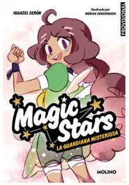 Penguin Random House Grupo Editorial, S.A.U. Magic Stars 03 La Guardiana Misteriosa