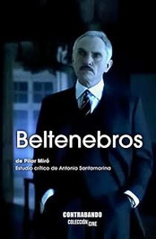 Beltenebros, de Pilar Miró - CONTRABANDO
