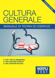 ULRICO HOEPLI, Culture generale.manuale di teoria ed esercizi per i test - HOEPLI TEST