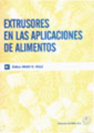 ACRIBIA EXTRUSORES EN LAS APLICACIONES DE ALIMENTOS