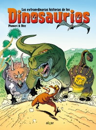 Las extraordinarias historias de los dinosaurios, Arnaud Plumeri - ALGAR EDITORIAL