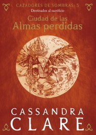 Ciudad de las almas perdidas, Cassandra Clare - DESTINO INFINTIL