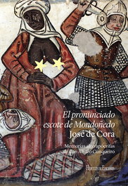 El pronunciado escote de Mondoñedo, José de Cora - HERCULES EDICIONES