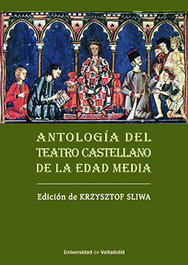 UNIV.VALLADOLID Antología del teatro castellano de la edad media