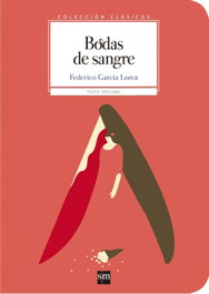 Bodas de sangre, Federico García Lorca - SM