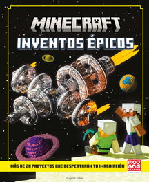 Minecraft oficial: Inventos épicos, Mojang - HARPER COLLINS IBERICA