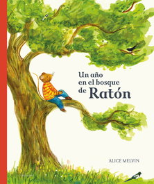 EDELVIVES, Un año en el bosque de Ratón, William Snow - EDELVIVES