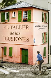 El taller de las ilusiones, Valérie Tong Cuong - GRIJALBO