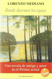 Donde duermen las aguas, Lorenzo Mediano - ONAGRO EDICIONES