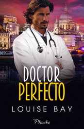 Doctor Perfecto, Louise Bay - PAMIES EDITORIAL