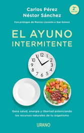 El ayuno intermitente, Carlos Pérez y Néstor Sánchez - URANO EDITORIAL