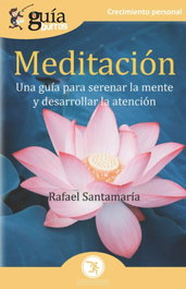 EDITATUM GuiaBurros Meditación, Rafael Santamaría - EDITATUM