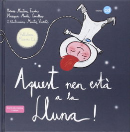 Aquest nen està a la lluna!, Martina Escoda Margenat - BELLATERRA MUSICA
