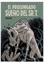 Ediciones La Cupula, S.L. El prolongado sueño del Sr. T.