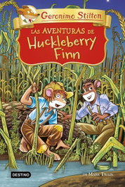 DESTINO INFANTIL, Las aventuras de Huckleberry Finn