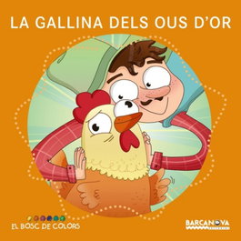 La gallina dels ous d'or, Estel Baldó, Rosa Gil, Maria Soliva - BARCANOVA