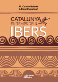 Catalunya en temps dels ibers, Maria Carme Belarte Franco - RAFAEL DALMAU
