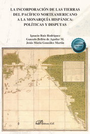 DYKINSON, Incorporación de las tierras del pacífico norteamericano a la monarquía hispánica, AA.VV. - DYKINSON