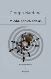 Miedo, pánico, fobias, Giorgio Nardone - Herder