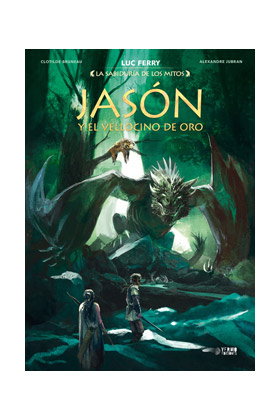 La Sabiduria de Los Mitos: Jason y El Vellocino de Oro