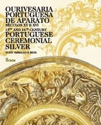 SCRIBE, Ourivesaria Portuguesa de Aparato-séc.XVeXVI, Nuno Vassallo e Silva