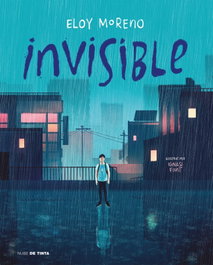 Invisible, Eloy Moreno - NUBE DE TINTA