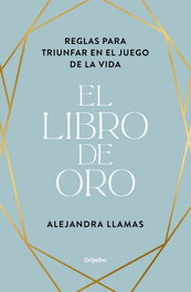 GRIJALBO, El libro de oro, Alejandra Llamas