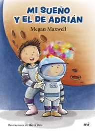 MARTINEZ ROCA, Mi sueño y el de Adrián - Megan Maxwell