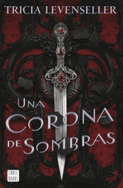 Una corona de sombras, Tricia Levenseller - CROSSBOOKS