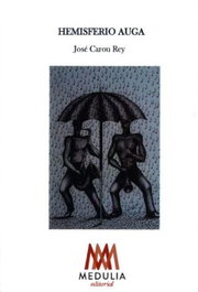Hemisferio Auga, José Carou Rey - Medulia