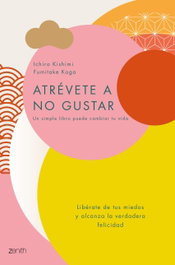 Atrévete a no gustar, Ichiro Kishimi; Fumitake Koga - ZENITH
