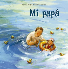 PICARONA, Mi papá - Helena Kraljič