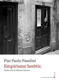 Empirisme herètic, Pier Paolo Pasolini - LLEONARD MUNTANER