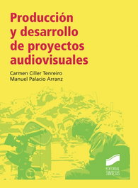 Producción y desarrollo de proyectos audiovisuales, VV.AA. - SINTESIS EDITORIAL
