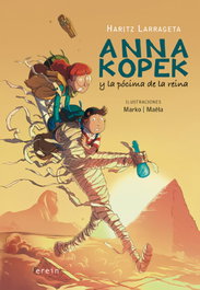Anna Kopek y la pócima de la reina, Haritz Larrageta - EREIN EDITORIAL