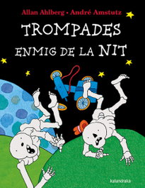 KALANDRAKA, Trompades enmig de la nit - Allan Ahlberg