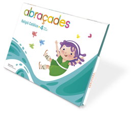 Projecte Abraçades - 4 anys : Religió Catòlica, Mónica González Díaz - EDELVIVES COMUNITAT VALENCIANA