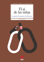 SM, El sí de las niñas - Leandro Fernández de Moratín