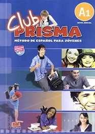 CLUB PRISMA Nivel A1 - Libro de Alumno + CD, Equipo Club Prisma (VV.AA.) - EDINUMEN