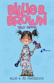 Billie B. és fantástica, Sally Rippin - BRUIXOLA