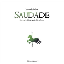 Saudade, Antonio Seijas - HERCULES EDICIONES