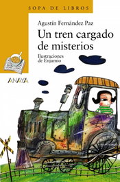 ANAYA, Un tren cargado de misterios - Agustín Fernández Paz