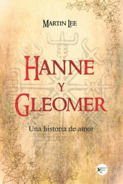 Hanne y Gléomer, Martin Lee - EDICIONES PASSER