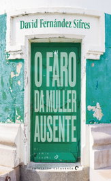 O faro da muller ausente, David Fernandez Sifres - Tambre-Edelvives