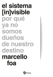 El sistema (in)visible, Marcello Foa - RIALP
