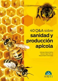 40 Q&A SOBRE SANIDAD Y PRODUCCION APICOLA, SERVET
