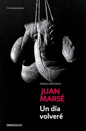 Un día volveré, Juan Marsé - DEBOLSILLO