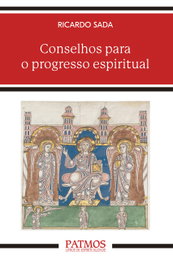 Conselhos para o progresso espiritual, Ricardo Sada Fernández - RIALP